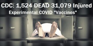 CDC: 1,524 Dead 31,079 Injured Following Experimental COVID mRNA “Vaccines”