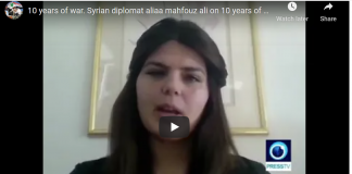 10 years of war. Syrian diplomat Aliaa Mahfouz Ali on 10 years of war