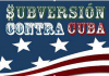 Subversion Contra Cuba/ Par Andrea Duffour