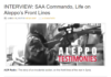 INTERVIEW: SAA Commando, Life on Aleppo’s Front Lines/ By 21st Century Wire