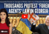 Thousands Protest in Georgia to Protect Secrecy of Western-Backed NGO’s/ By Rachel Blevins