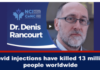 Dr. Denis Rancourt: COVID Injections Have Killed 13 Million People Worldwide/ By Rhoda Wilson