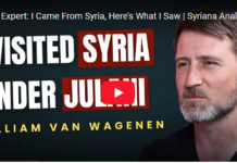 I Visited Syria Under Julani/ By William Van Wagenen/ Syriana Analysis