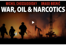 Video: War, Oil and Narcotics/By Prof Michel Chossudovsky and Drago Bosnic